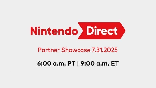 Nintendo Direct：パートナーショーケース7/31/25要約